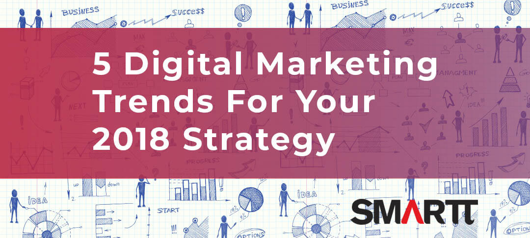 5 digital marketing trends in 2018 cover